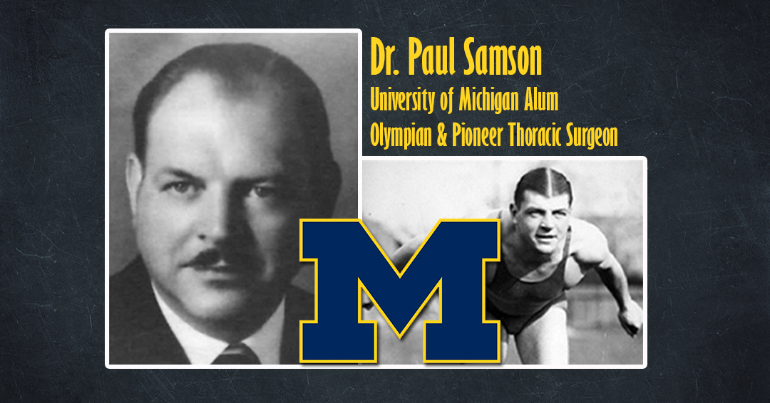 Paul Samson: University of Michigan Alumnus, World Record Swimmer, Multi-Sport Olympian & Pioneer Thoracic Surgeon