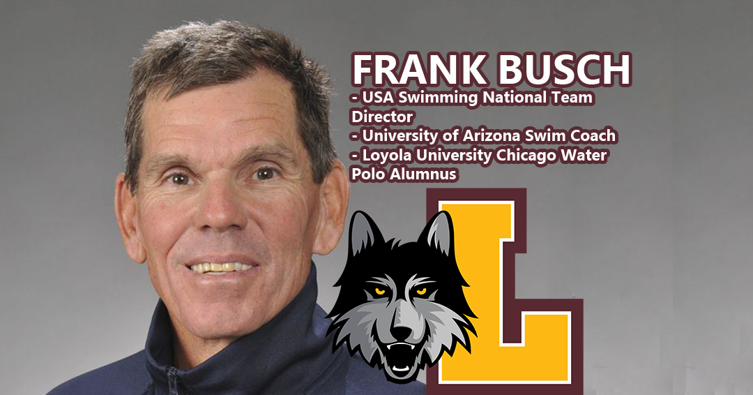 Did You Know: Former Olympic/University of Arizona Swimming Coach Frank Busch Played Water Polo at Loyola University Chicago