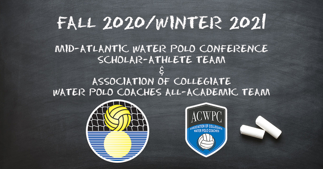 143 Mid-Atlantic Water Polo Conference Student-Athletes Named to Fall 2020/Winter 2021 Collegiate Water Polo Association Scholar-Athlete & Association of Collegiate Water Polo Coaches All-Academic Teams