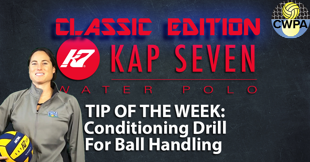 KAP7 Tip of the Week Classic Edition: Conditioning Drill for Ball Handling