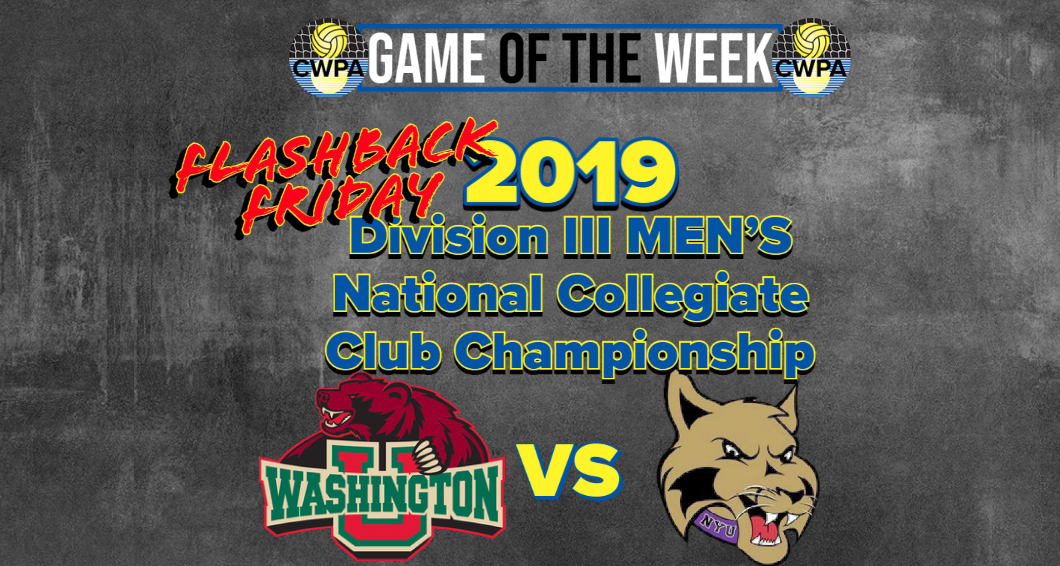 Collegiate Water Polo Association Game of the Week: Washington University in St. Louis vs. New York University (2019 Men’s Division III Collegiate Club Championship Title Game – November 3, 2019)