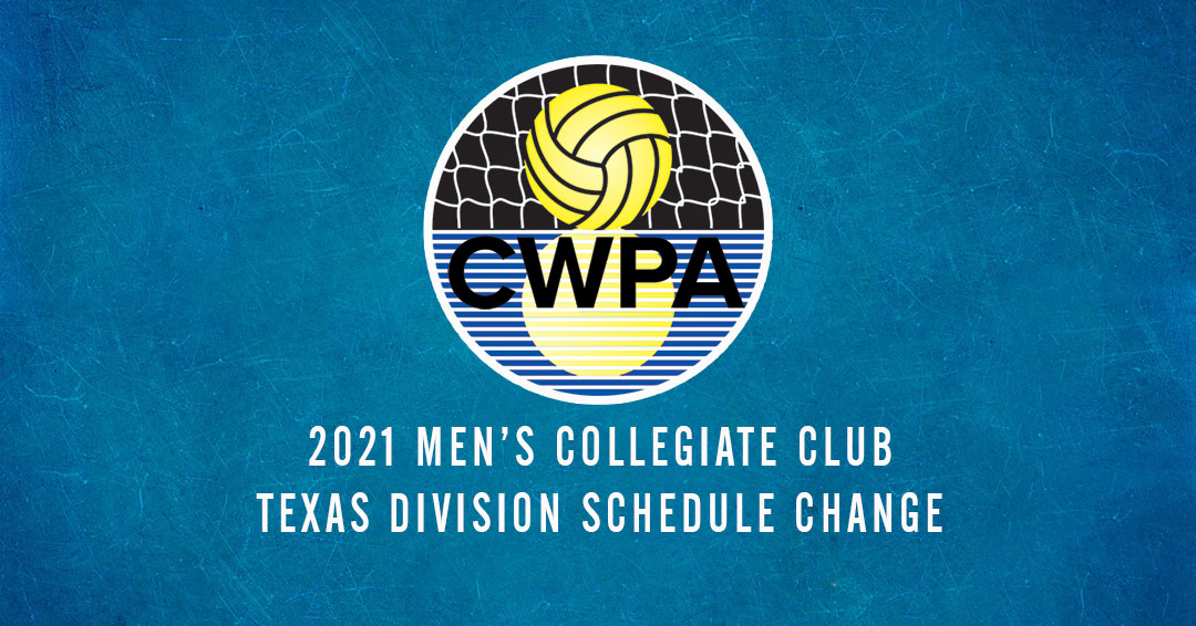 Collegiate Water Polo Association Releases Change to 2021 Men’s Collegiate Club Texas Division Schedule