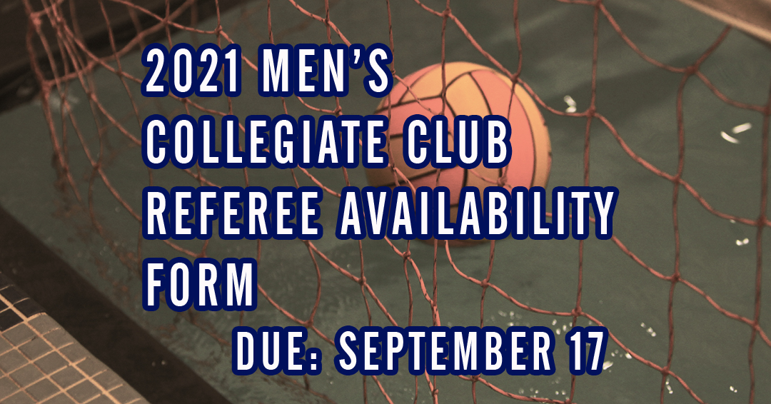 2021 Men’s Collegiate Club Referee Availability Form Available; Due Friday, September 17