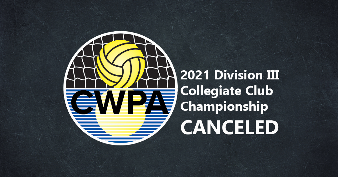 2021 Collegiate Water Polo Association Division III Men’s Collegiate Club Championship Canceled