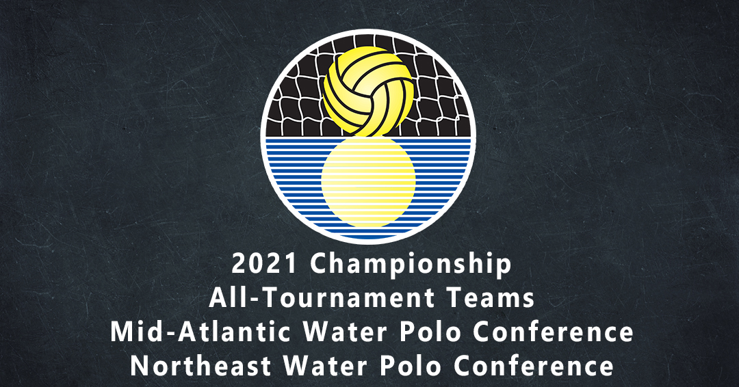 2021 Mid-Atlantic Water Polo Conference & Northeast Water Polo Conference Championship All-Tournament Teams Released