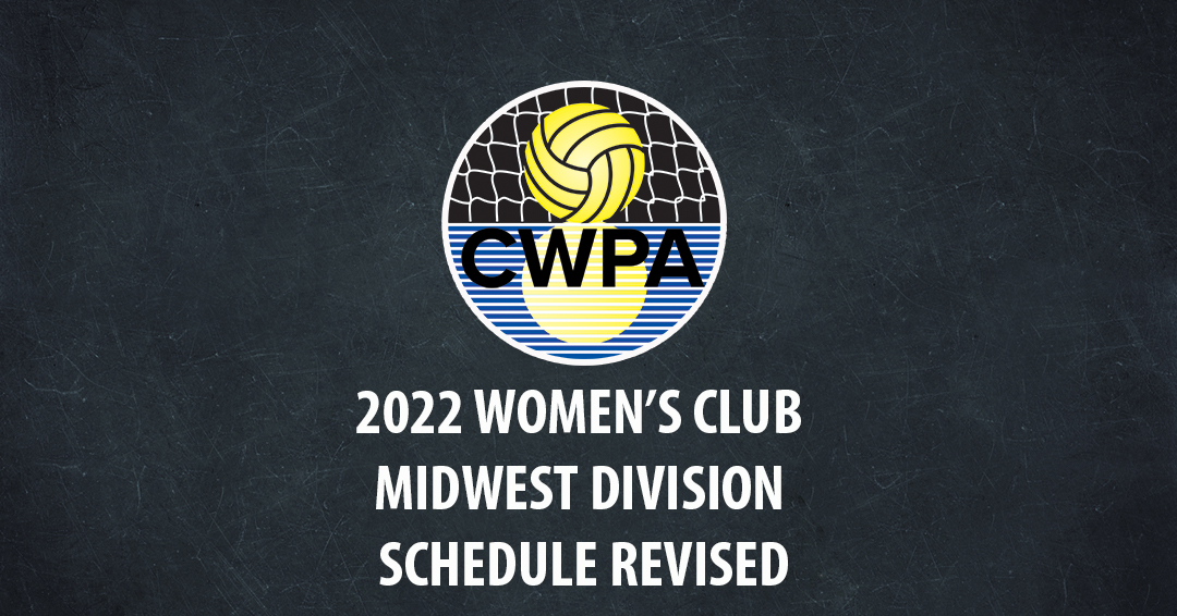 Collegiate Water Polo Association Releases Revised 2022 Women’s Collegiate Club Midwest Division Championship Schedule