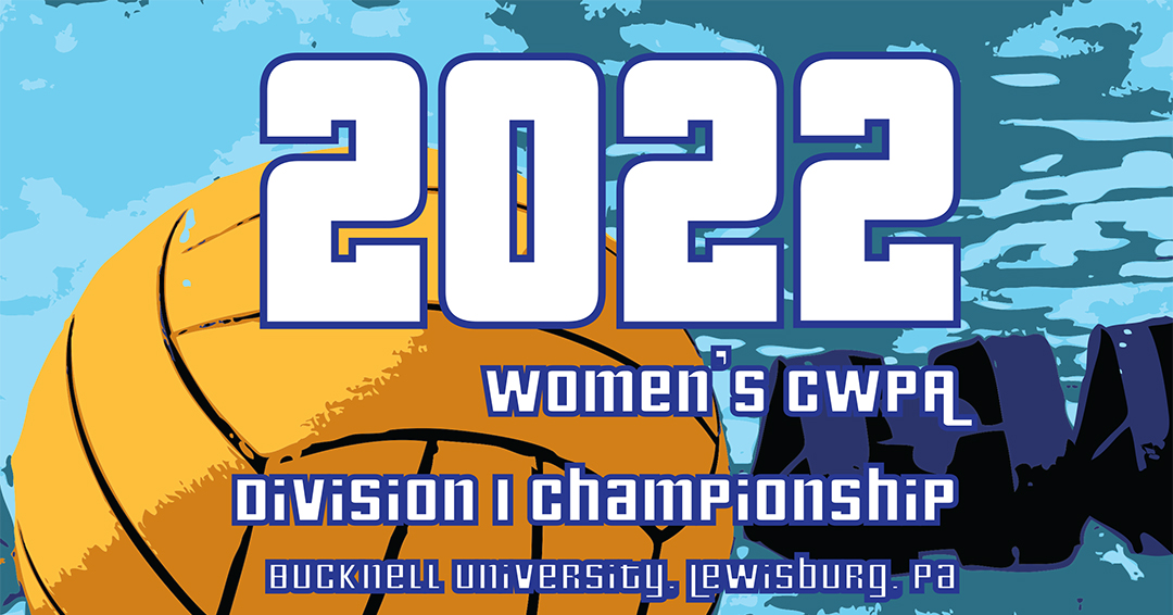 Collegiate Water Polo Association Posts Officials for 2022 CWPA Division I Championship at Bucknell University on April 22-24