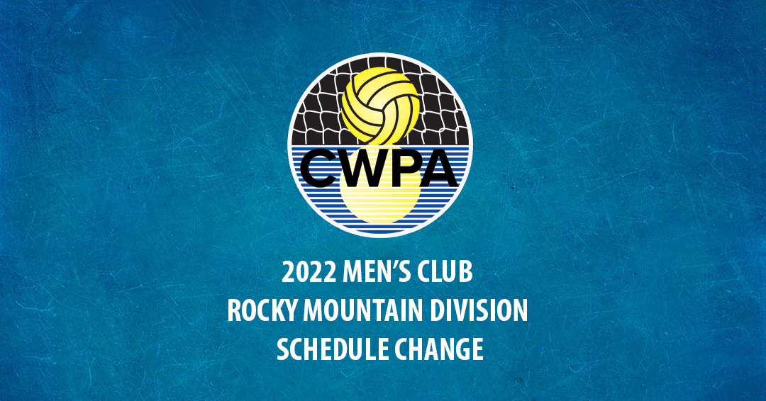 Collegiate Water Polo Association Releases Revised 2022 Men’s Collegiate Club Rocky Mountain Division Schedule