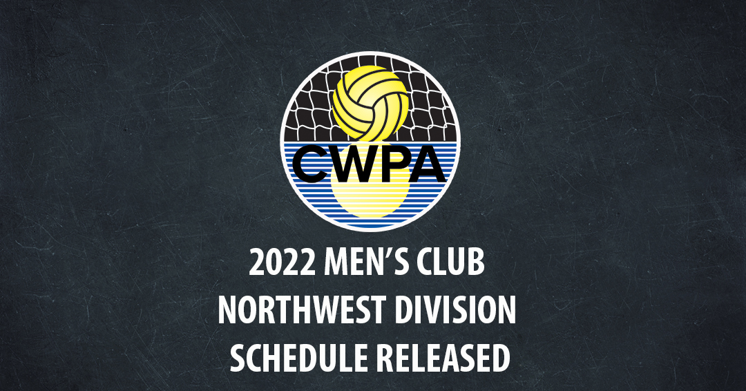 Collegiate Water Polo Association Releases 2022 Men’s Collegiate Club Northwest Division Schedule