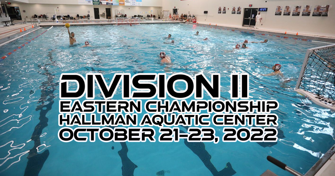 2022 Division II Eastern Championship Schedule Released; Tournament Set for October 21-23 at David M. Hallman III Aquatic Center