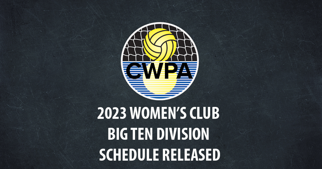 Collegiate Water Polo Association Releases 2023 Women’s Collegiate Club Big Ten Division Schedule