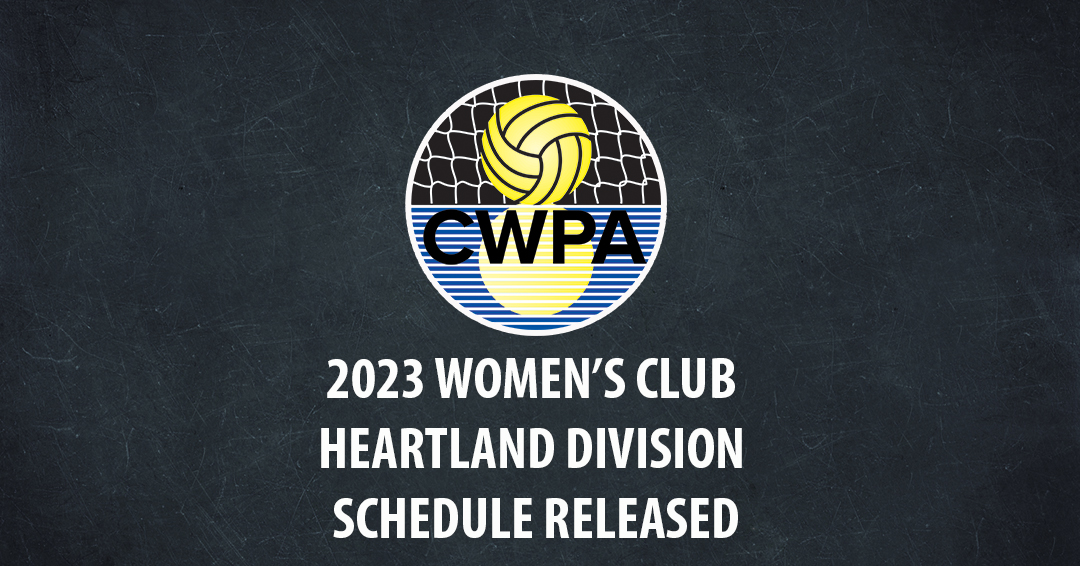 Collegiate Water Polo Association Releases 2023 Women’s Collegiate Club Heartland Division Schedule
