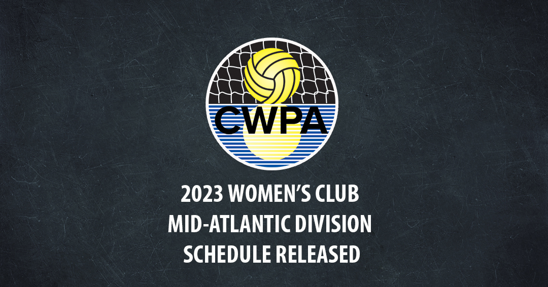 Collegiate Water Polo Association Releases 2023 Women’s Collegiate Club Mid-Atlantic Division Schedule