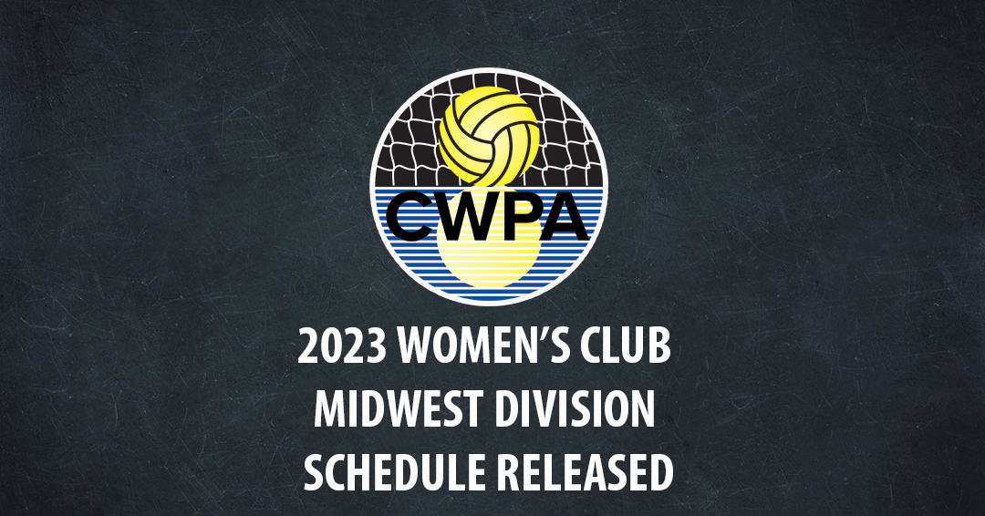 Collegiate Water Polo Association Releases 2023 Women’s Collegiate Club Midwest Division Schedule