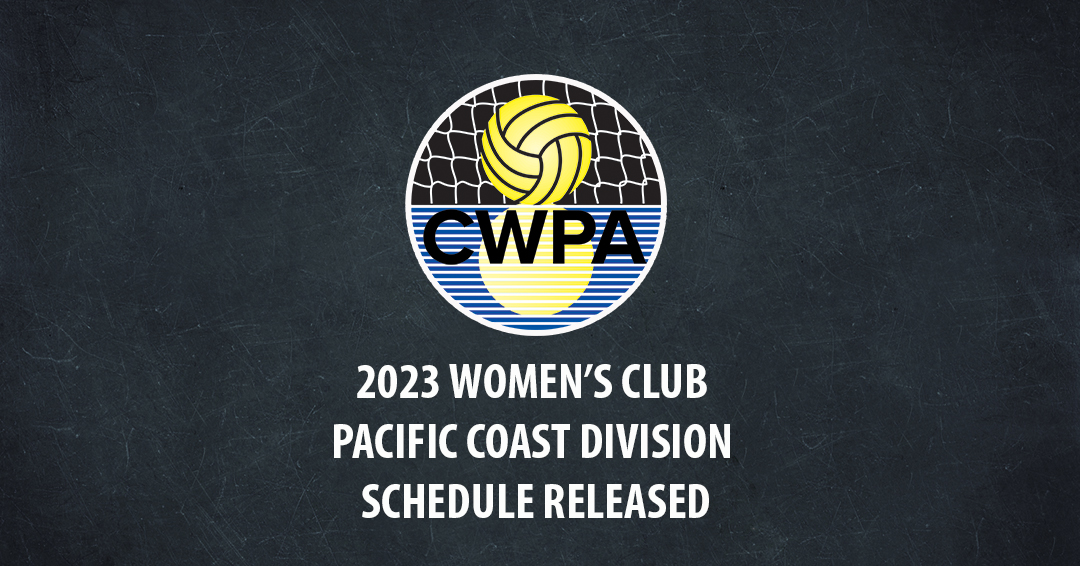 Collegiate Water Polo Association Releases 2023 Women’s Collegiate Club Pacific Coast Division Schedule