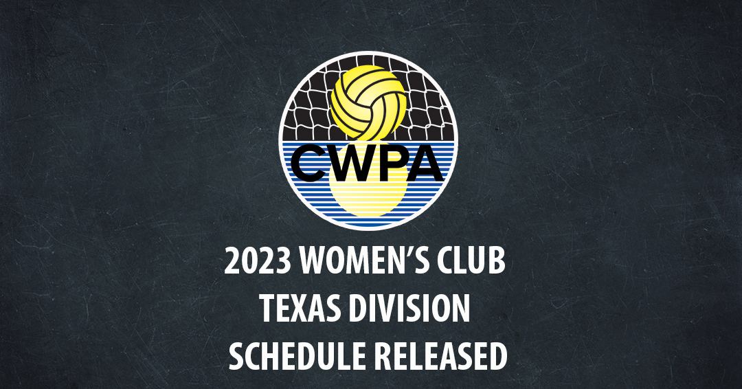 Collegiate Water Polo Association Releases 2023 Women’s Collegiate Club Texas Division Schedule