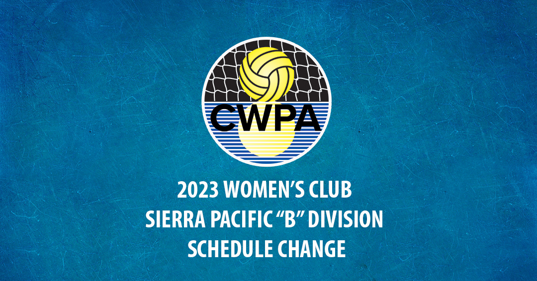Collegiate Water Polo Association Releases Revised 2023 Women’s Collegiate Club Sierra Pacific “B” Division Schedule