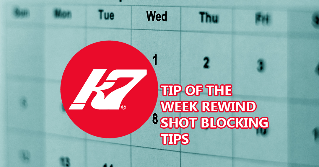 KAP7 Tip of the Week Rewind: Shot Blocking Tips