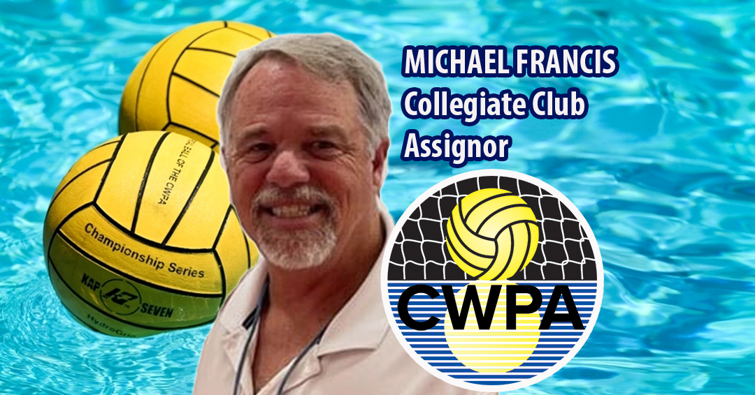 Michael Francis Appointed Collegiate Water Polo Association Collegiate Club Assignor