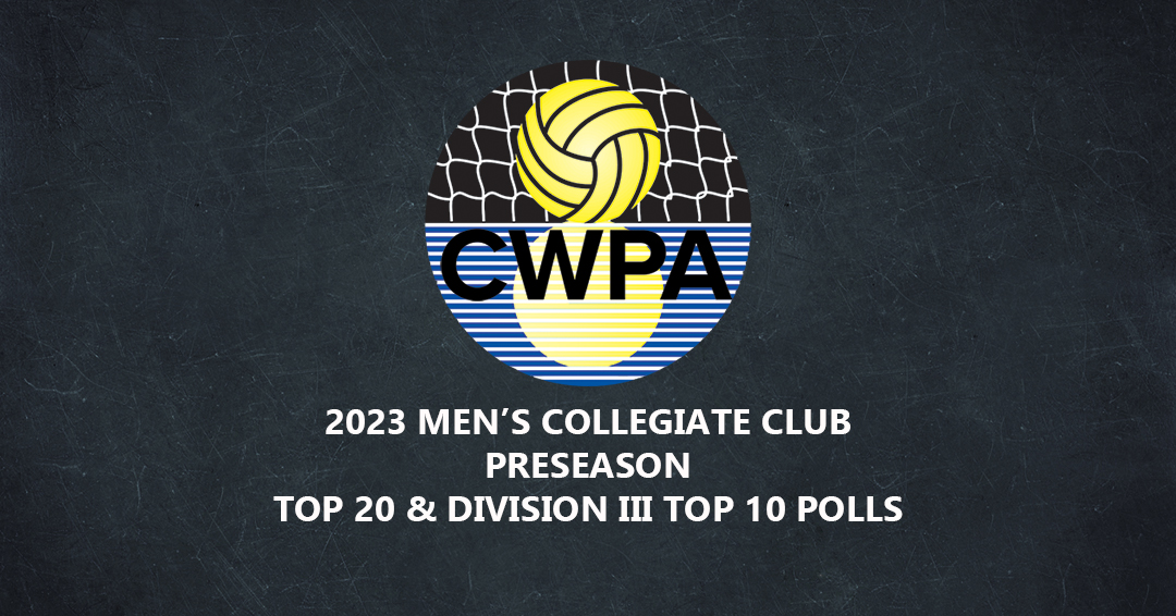 Collegiate Water Polo Association Releases 2023 Men’s Collegiate Club Top 20 & Division III Top 10 Preseason Polls; University of California-San Diego & Washington University in St. Louis Favored