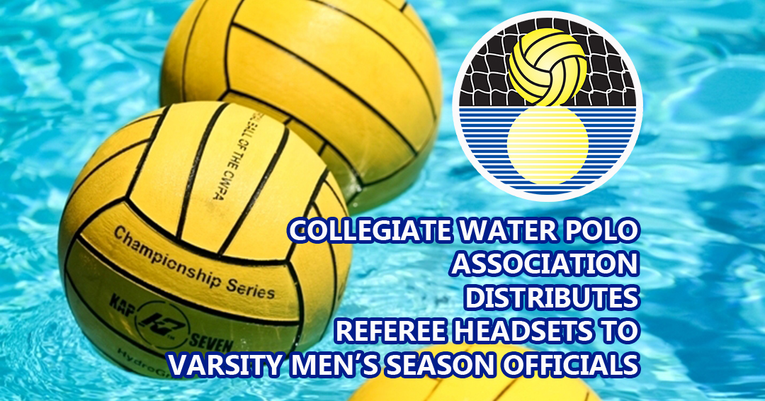 Collegiate Water Polo Association Launches Program to Provide Headsets to All Varsity Officials in 2023-24