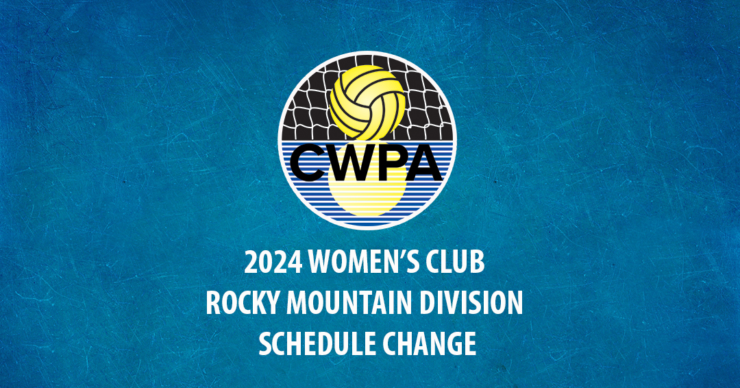 Collegiate Water Polo Association Releases Change to 2024 Women’s Collegiate Club Rocky Mountain Division Schedule