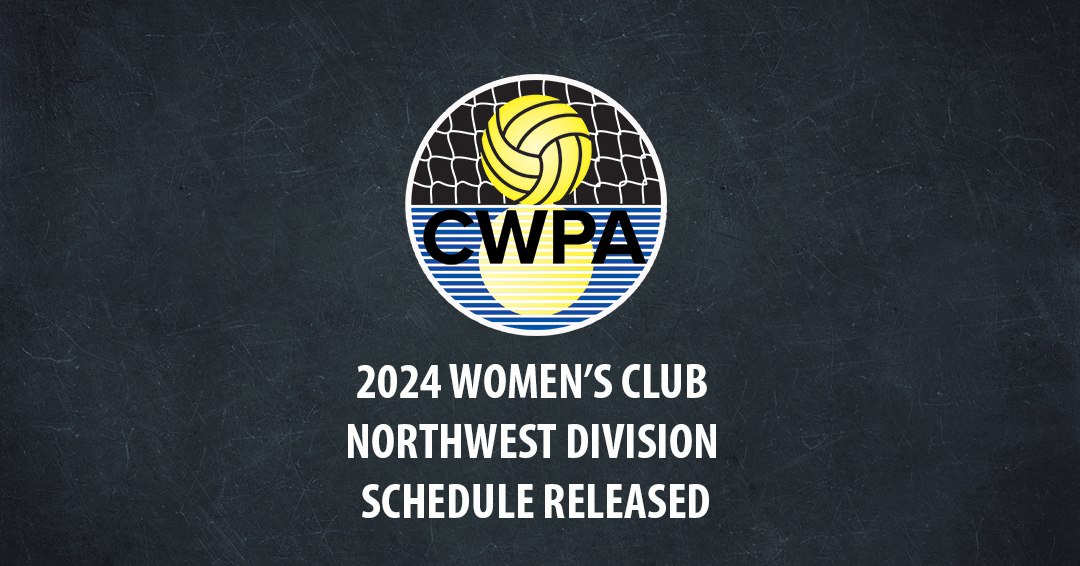 Collegiate Water Polo Association Releases 2024 Women’s Collegiate Club Northwest Division Schedule