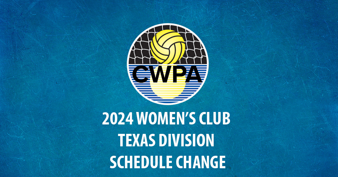 Collegiate Water Polo Association Releases Change to 2024 Women’s Collegiate Club Texas Division Schedule