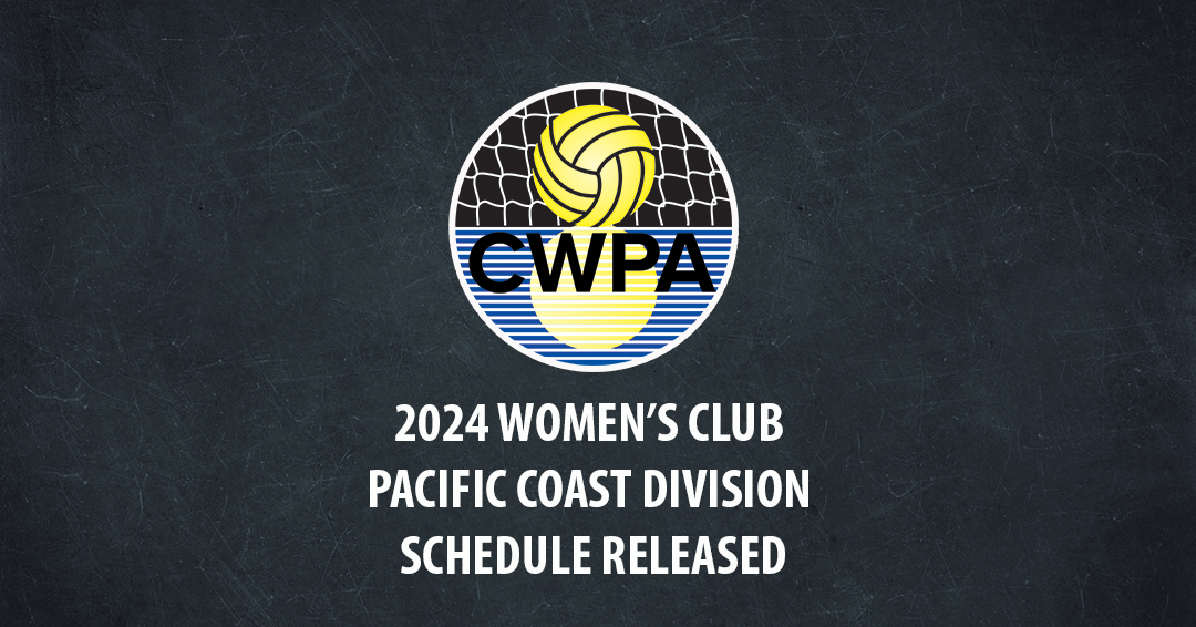 Collegiate Water Polo Association Releases 2024 Women’s Collegiate Club Pacific Coast Division Schedule