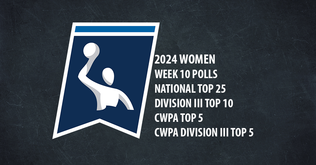Collegiate Water Polo Association Releases 2024 Women’s Varsity Week 10/March 27 Top 25, Division III Top 10, CWPA Top 5 & CWPA Division III Top 5 Polls
