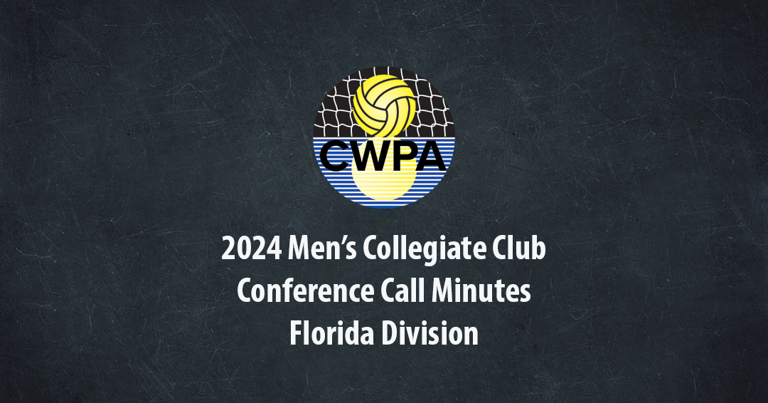 Collegiate Water Polo Association Releases 2024 Men’s Collegiate Club Florida Division Conference Call Minutes