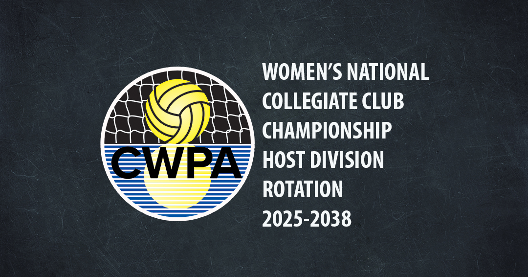 Collegiate Water Polo Association Releases Updated Division Hosts for 2025-to-2038 Women’s National Collegiate Club Championships