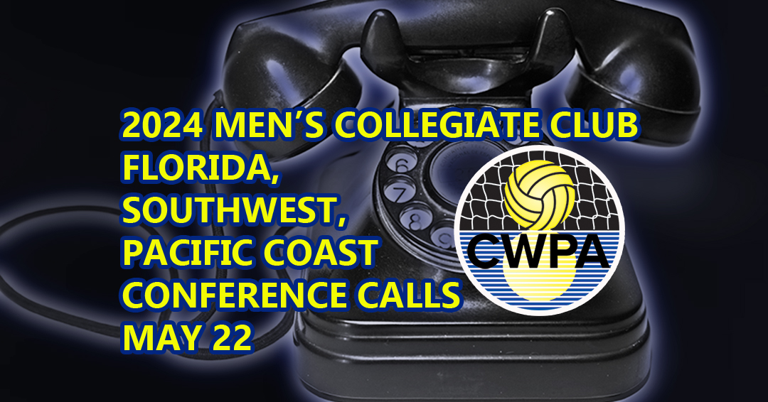 Men’s Collegiate Club Florida, Southwest & Pacific Coast Division Conference Calls Scheduled for May 22