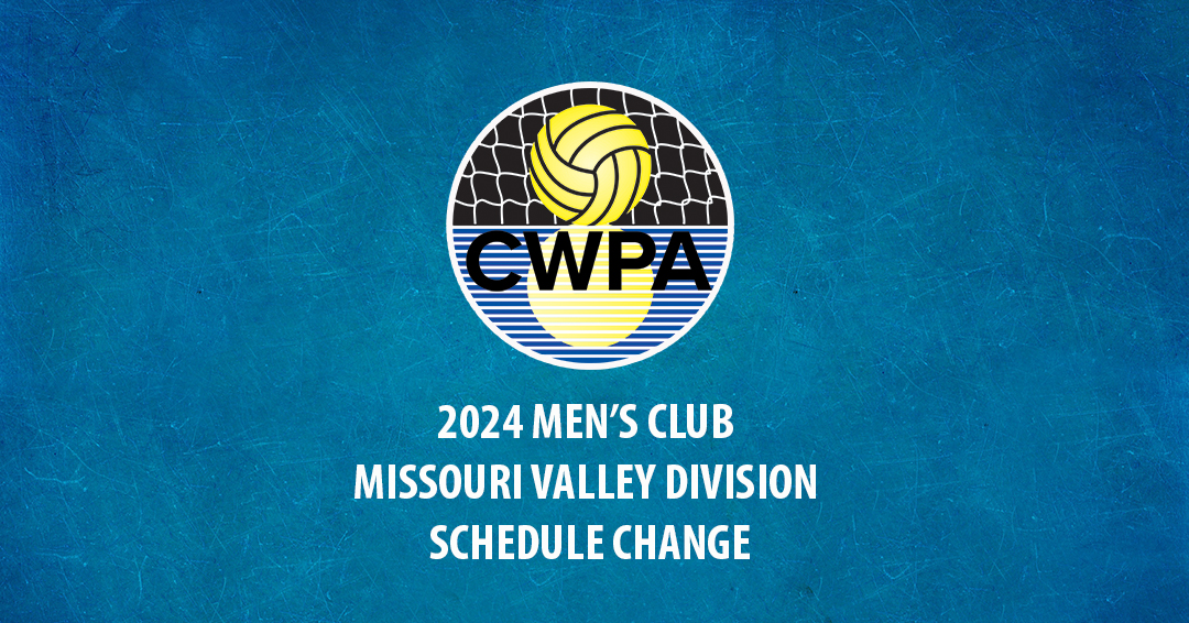 Collegiate Water Polo Association Releases Changes to 2024 Men’s Collegiate Club Missouri Valley Division Schedule