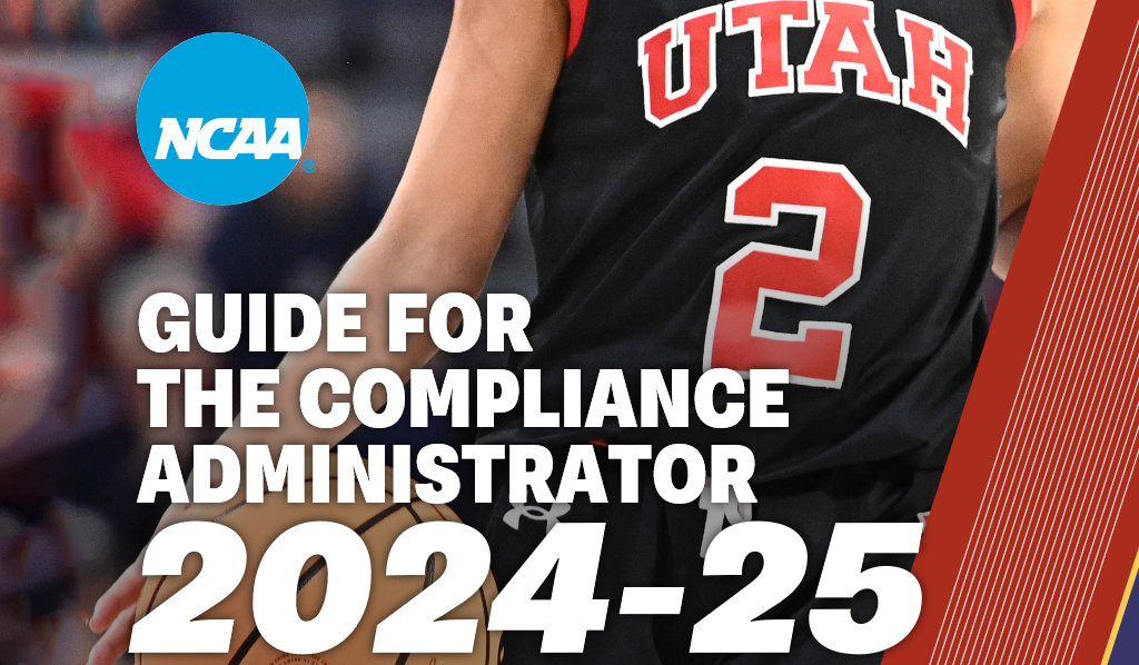 National Collegiate Athletic Association Releases 2024-25 Guide for the Compliance Administrator