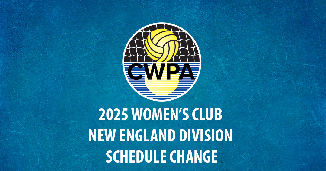 Collegiate Water Polo Association Releases 2025 Women’s Collegiate Club New England Division Schedule Change