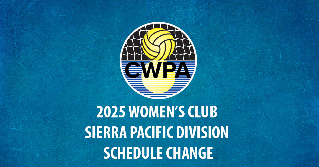 Collegiate Water Polo Association Releases 2025 Women’s Collegiate Club Sierra Pacific Division Schedule Revision