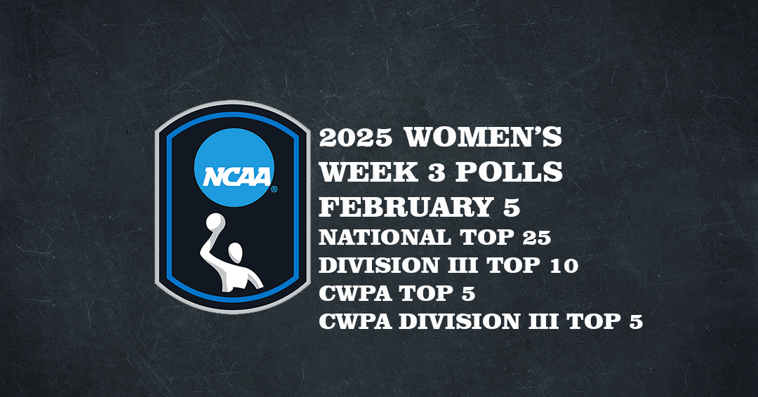 Collegiate Water Polo Association Releases 2025 Women’s Varsity Week 3/February 5 Top 25, Division III Top 10, CWPA Top 5 & CWPA Division III Top 5 Polls