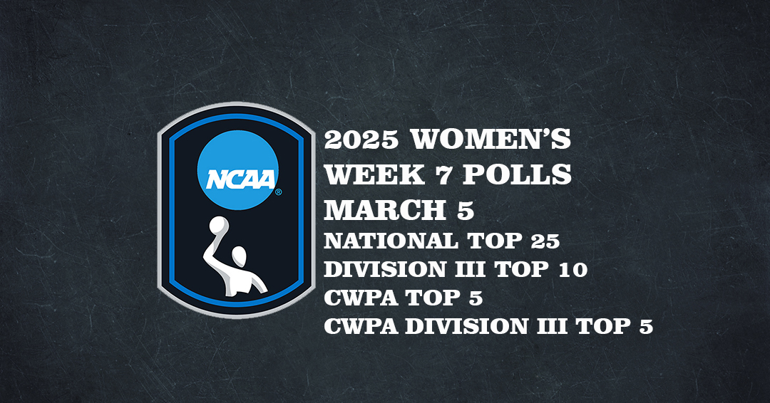 Collegiate Water Polo Association Releases 2025 Women’s Varsity Week 7/March 5 Top 25, Division III Top 10, CWPA Top 5 & CWPA Division III Top 5 Polls