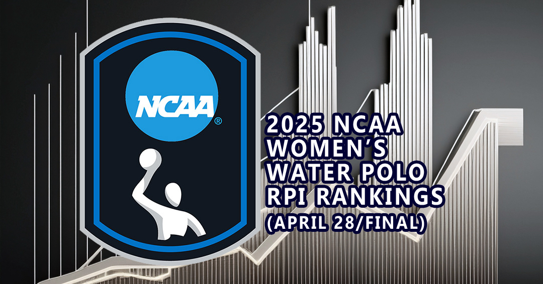 National Collegiate Athletic Association Releases April 28/Final Women’s Water Polo RPI Rankings