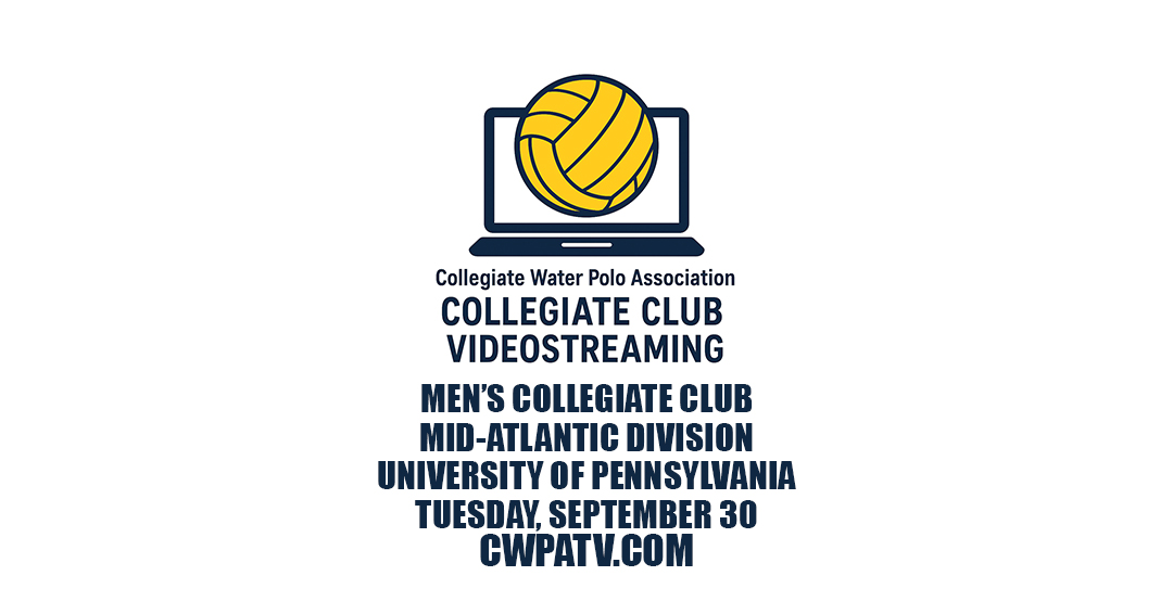 Collegiate Water Polo Association to Stream September 30 Men’s Collegiate Club Mid-Atlantic Game Matching the University of Pennsylvania-vs.-Villanova University