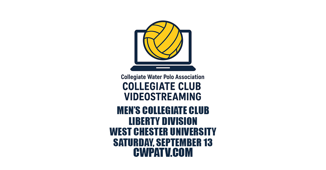 Collegiate Water Polo Association to Stream Five Liberty Division Collegiate Club Games on September 13 at West Chester University