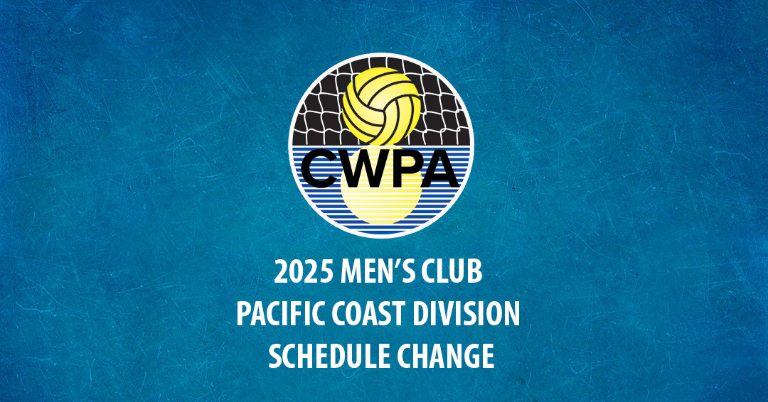 Collegiate Water Polo Association Releases Revised 2025 Men’s Collegiate Club Pacific Coast Division Schedule