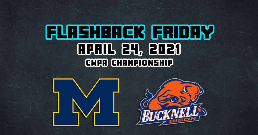 Flashback Friday: University of Michigan vs. Bucknell University (April 24, 2021)