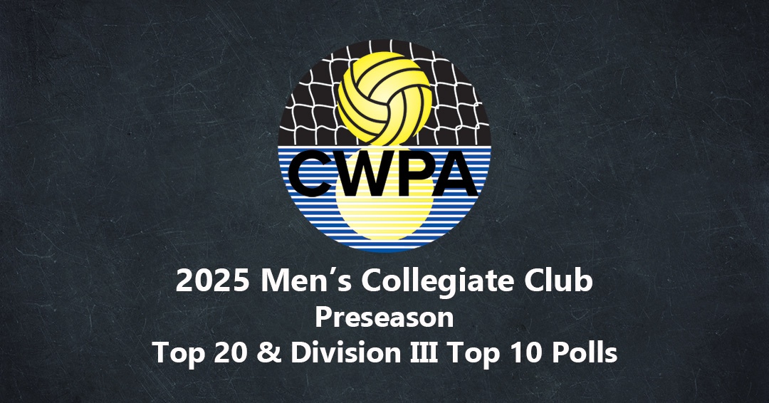 Collegiate Water Polo Association Releases 2025 Preseason Men’s Collegiate Club Top 20 & Division III Top 10 Polls