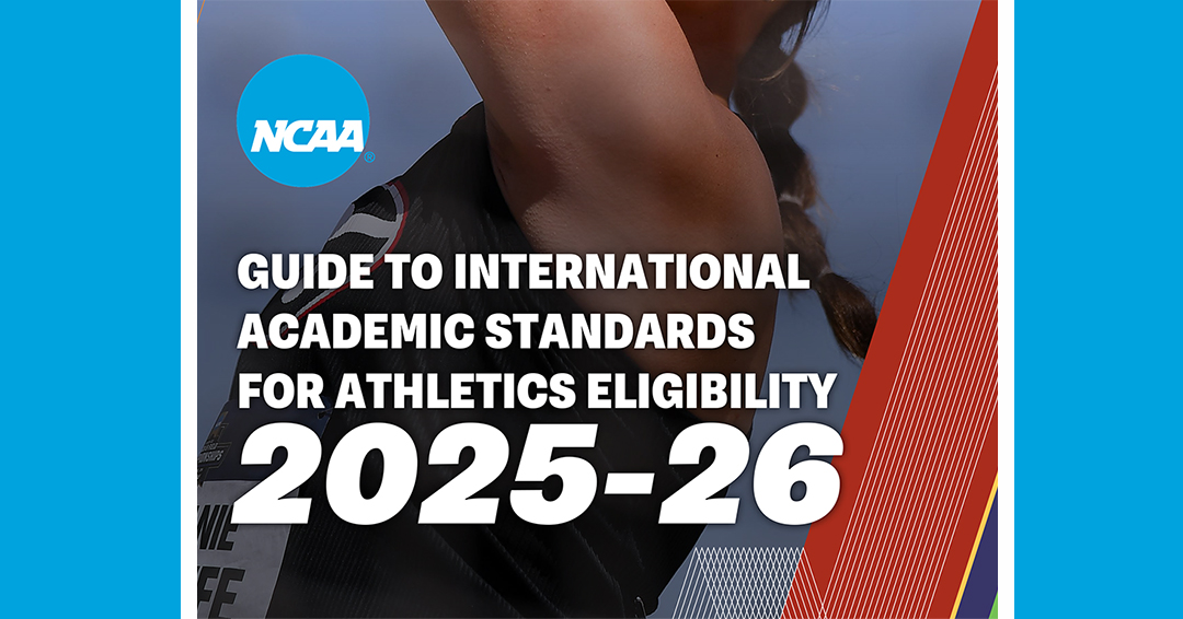 National Collegiate Athletic Association Releases 2025-26 Guide to International Academic Standards for Athletics Eligibility