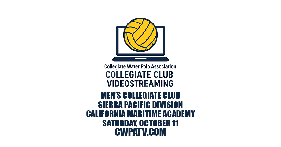 Collegiate Water Polo Association to Stream 10 Sierra Pacific Division Collegiate Club Games on October 11 at California Maritime Academy