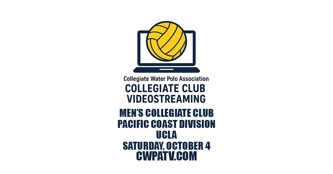 Collegiate Water Polo Association to Stream Seven Pacific Coast Division Collegiate Club Games on October 4 at University of California-Los Angeles