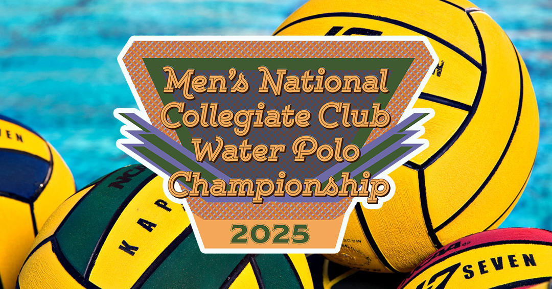 Collegiate Water Polo Association Releases Updated 2025 Men’s National Collegiate Club Championship Program