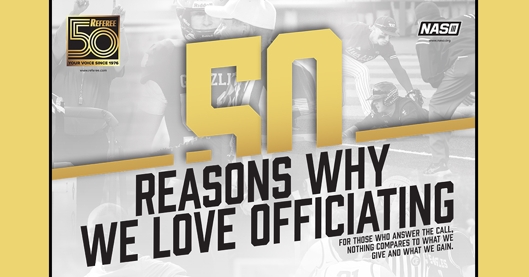 Referee Magazine Releases List of “50 Reasons Why We Love Officiating”